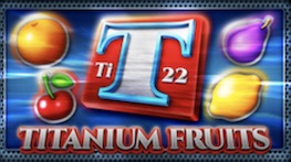 Titanium Fruits