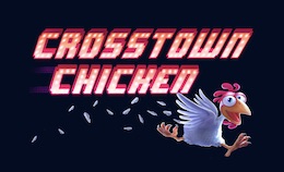 Crosstown Chicken