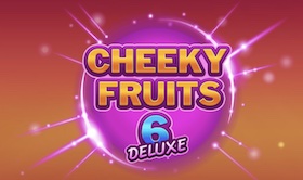 Cheeky Fruit 6 Deluxe